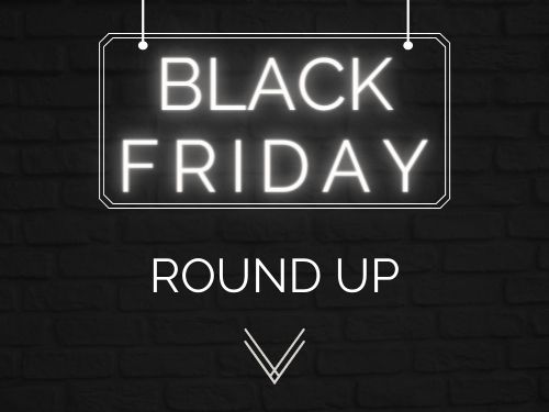 Black friday to cyber monday round up