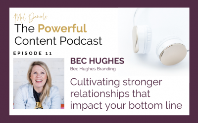 Episode 11 | Cultivating stronger relationships that impact your bottom line