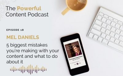 Episode 18 | 5 biggest mistakes you’re making with your content and what to do about it