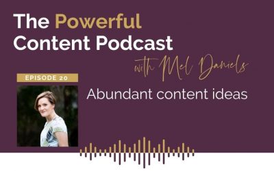 Episode 20 | Abundant content ideas