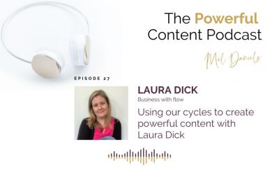 Episode 27 | Using our cycles to create powerful content with Laura Dick
