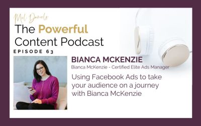 Ep 63 | Using Facebook Ads to take your audience on a journey with Bianca McKenzie