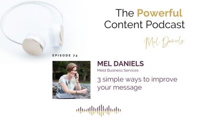 Ep 74 | 3 simple ways to improve your message
