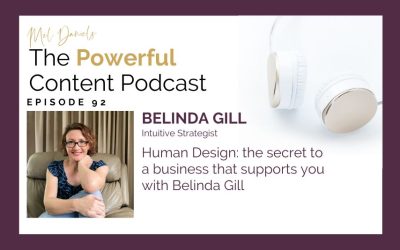 EP 92 | Human Design: the secret to a business that supports you with Belinda Gill