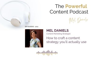 Ep 102 | How to craft a content strategy you’ll actually use